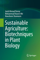 Sustainable Agriculture: Biotechniques in Plant Biology 9811388393 Book Cover