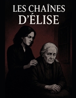 LES CHAINES D'ELISE B0G2CJ5D7Q Book Cover