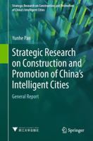 Strategic Research on Construction and Promotion of China's Intelligent Cities: General Report 9811063095 Book Cover