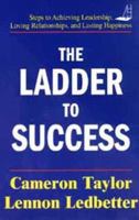 The Ladder to Success 0615112153 Book Cover