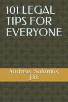 101 LEGAL TIPS FOR EVERYONE B098RYC95B Book Cover