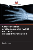 Caractérisation protéomique des hADSC en cours d'ostéodifférenciation (French Edition) 6208860245 Book Cover