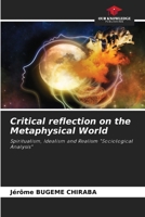 Critical reflection on the Metaphysical World 6208313619 Book Cover