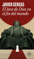 El Loco De Dios En El Fin Del Mundo 843974529X Book Cover