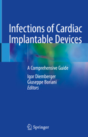 Infections of Cardiac Implantable Devices: A Comprehensive Guide 3030462579 Book Cover