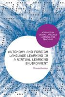 Autonomy and Foreign Language Learning in a Virtual Learning Environment 1472589769 Book Cover