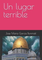 Un lugar terrible B0CDZ96VD9 Book Cover