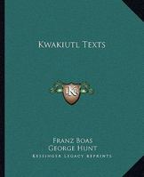 Kwakiutl Texts 1162979704 Book Cover