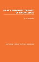 Early Buddhist Theory of Knowledge 0415461073 Book Cover