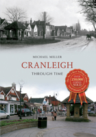 Cranleigh Through Time 144560549X Book Cover