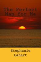 The Perfect Man for Me 0615991165 Book Cover