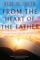 From the Heart of the Father 1736656252 Book Cover