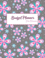 Budget Planner For Women: 2020 Undated Monthly Money Journal With Weekly Bill Organizer Daily Expense Tracker Workbook For 2019-2020 Business Planning ... Quotes Lil Flower Pattern Notebook 1699591504 Book Cover