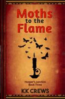 Moths to the Flame (Hooper's Junction) B0DNCTVLNF Book Cover