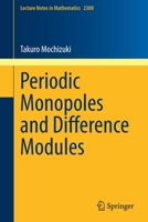 Periodic Monopoles and Difference Modules 3030944999 Book Cover