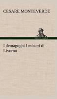 I Demagoghi I Misteri Di Livorno 3849124444 Book Cover