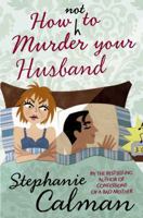 How Not To Murder Your Husband 0330457551 Book Cover