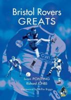 Bristol Rovers Greats 1904537340 Book Cover