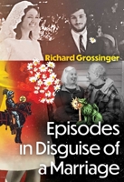 Episodes in Disguise of a Marriage B0FRSR84Y6 Book Cover