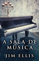 A sala de música 4824176875 Book Cover