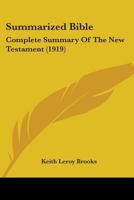 Summarized Bible: Complete Summary of the New Testament 1165655500 Book Cover