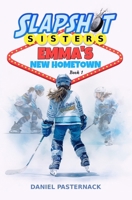 Emma's New Hometown (Slapshot Sisters) B0CQG642WP Book Cover