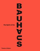 The Spirit of the Bauhaus 0500021805 Book Cover