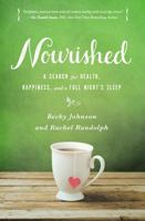 Nourished: A Search for Health, Happiness, and a Full Night's Sleep 0310331013 Book Cover