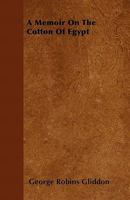 A Memoir On The Cotton Of Egypt 046909981X Book Cover