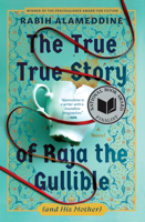 The True True Story of Raja the Gullible (and His Mother) 0802166474 Book Cover