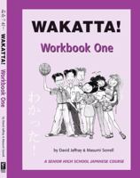Wakatta!: Workbook 1 1864413336 Book Cover