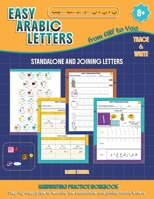 Easy Arabic Letters from Alif to Yaa: Standalone and Joining Letters 1068588098 Book Cover