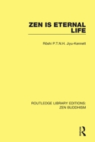 Zen is Eternal Life 1138666610 Book Cover