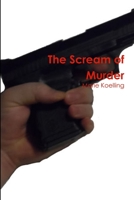 The Scream of Murder 1304351904 Book Cover