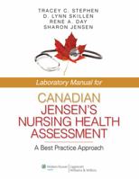 Laboratory Manual for Canadian Jensen's Nursing Health Assessment: A Best Practice Approach 1451143729 Book Cover