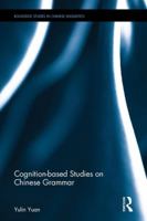 Cognition-Based Studies on Chinese Grammar 0367519097 Book Cover
