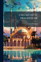 Cheorètisch-prachtische: Türkische Sprachlehre Für Deutsche ... 1246492822 Book Cover