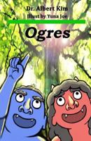 Ogres (color version): A story of friendship 1537516876 Book Cover