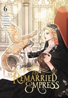 The Remarried Empress, Vol. 6 B0CL3ZTLRW Book Cover