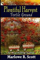 Plentiful Harvest: Fertile Ground 1947445375 Book Cover