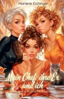 Meine Chefin, ihre Ex und ich: Eine spicy lesbische Romance (German Edition) B0FCFHJVKN Book Cover