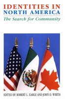 Identities in North America: The Search for Community (Comparative Studies Hist, Inst & Pub Po) 0804724873 Book Cover