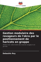 Gestion modulaire des ravageurs de l'okra par le positionnement de haricots en grappe (French Edition) 6207913612 Book Cover