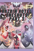 Hazbin Hotel Oneshots Part 3 B0G7V59PKB Book Cover