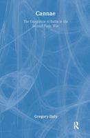Cannae : The Experience of Battle in the Second Punic War 0415327431 Book Cover