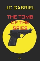 The tomb of the spies B0GLXGSLX1 Book Cover