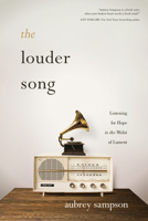 The Louder Song 1631469029 Book Cover