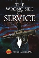 The Wrong Side of Service 1643767836 Book Cover