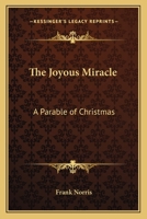 The Joyous Miracle 1417910844 Book Cover