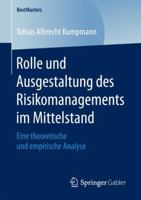 Rolle Und Ausgestaltung Des Risikomanagements Im Mittelstand: Eine Theoretische Und Empirische Analyse 3658200863 Book Cover